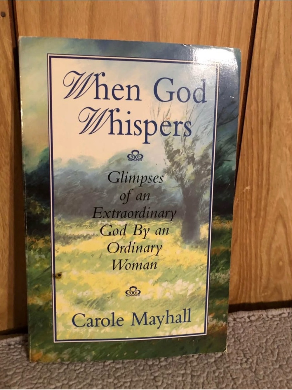 When God Whispers by Carole Mayhall